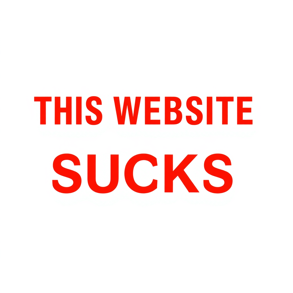 a simple monotype red text against a white background reading "THIS WEBSITE SUCKS"