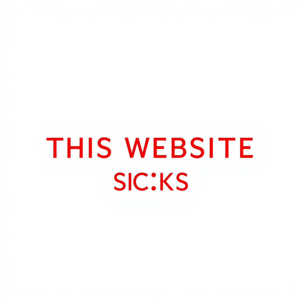 a simple monotype red text against a white background reading "THIS WEBSITE SUCKS"