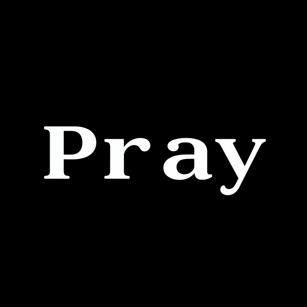 "Pray" with a sharp font on a black background and with font.