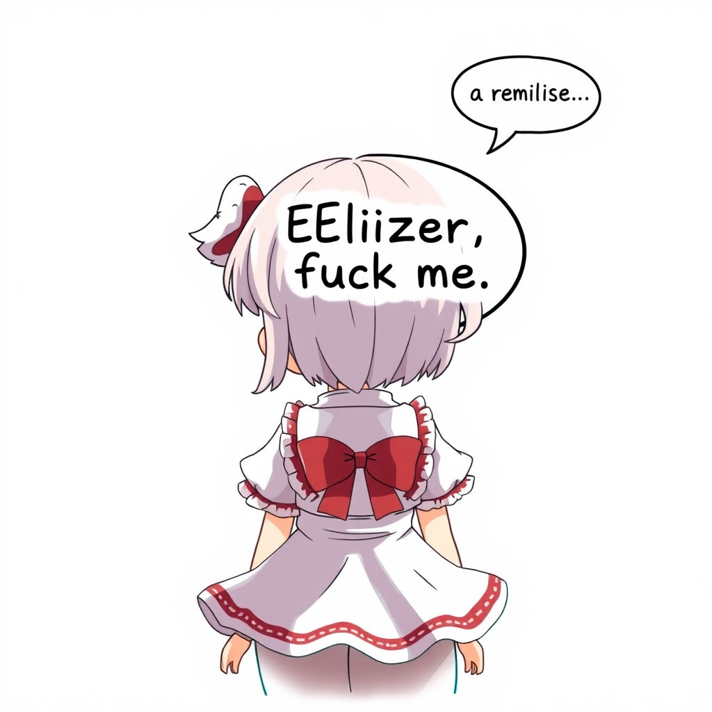 anime loli backwards with speech bubble saying "Eliezer, fuck me"