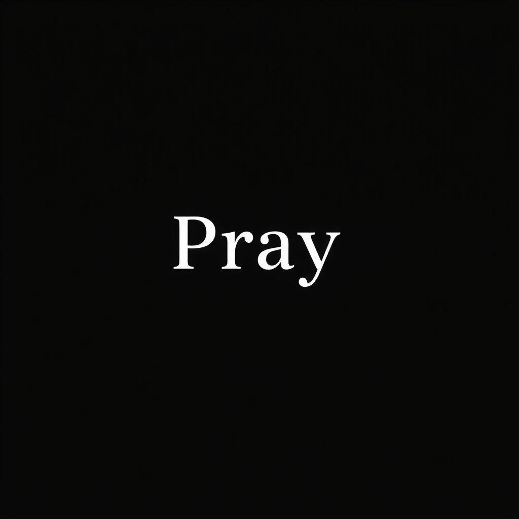 "Pray" with a sharp font on a black background and with font.